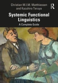 Systemic Functinal Linguistics: a complete guide