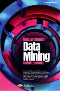 Belajar Mudah Data Mining untuk Pemula