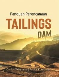 Panduan Perencanaan TAILINGS DAM