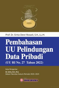 Pembahasan UU Perlindungan Data Pribadi (UU RI No. 27 Tahun 2022)