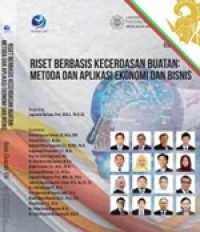 Riset Berbasis Kecerdasan Buatan : Metoda Dan Aplikasi Ekonomi Dan Bisnis