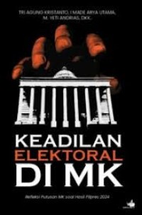 Keadilan Elektoral di MK: Refleksi Putusan MK soal Hasil Pilpers 2024