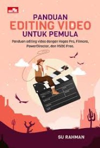 Panduan Editing Video Untuk Pemula