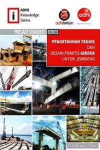 Pengetahuan Teknis dan Desain Praktis Girder untuk Jembatan