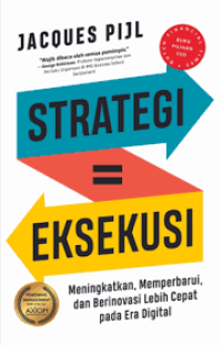 Strategi = Eksekusi