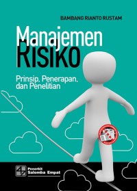 Manajemen Risiko : Prinsip, Penerapan, dan Penelitian - Salemba Empat 2017