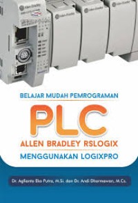 Belajar Mudah Pemrograman PLC Allen Bradley RSLOGIX Menggunakan LOGIXPRO