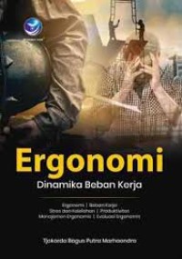 Ergonomi : Dinamika Beban Kerja