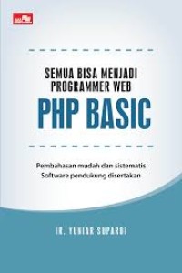 Semua Bisa Menjadi Programmer Web PHP Basic